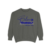 Believe in Yourself Unisex Sweatshirt - Motivational Clothing for Everyday Inspiration