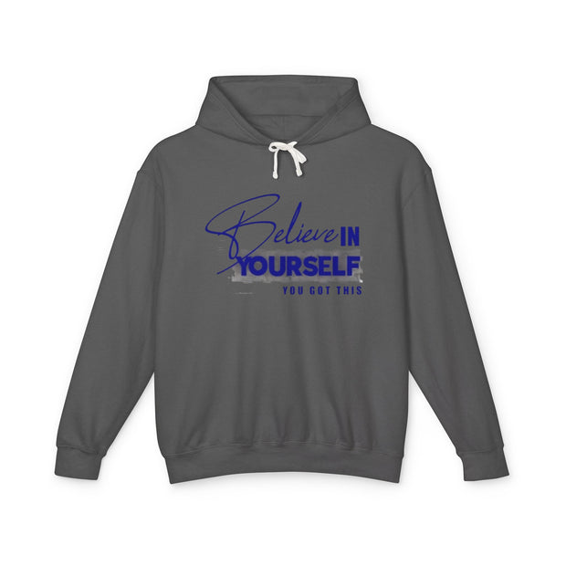 Believe in Yourself Unisex Lightweight Hooded Sweatshirt - Motivational Casual Wear