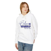 Believe in Yourself Unisex Lightweight Hooded Sweatshirt - Motivational Casual Wear